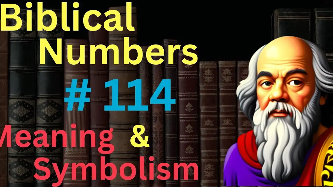 The Biblical Meaning of the Number 114 - John Baptist Church
