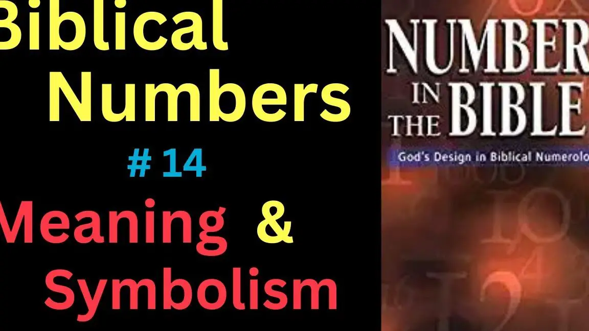 The Biblical Significance of the Number 14: Unveiling Hidden Meanings ...